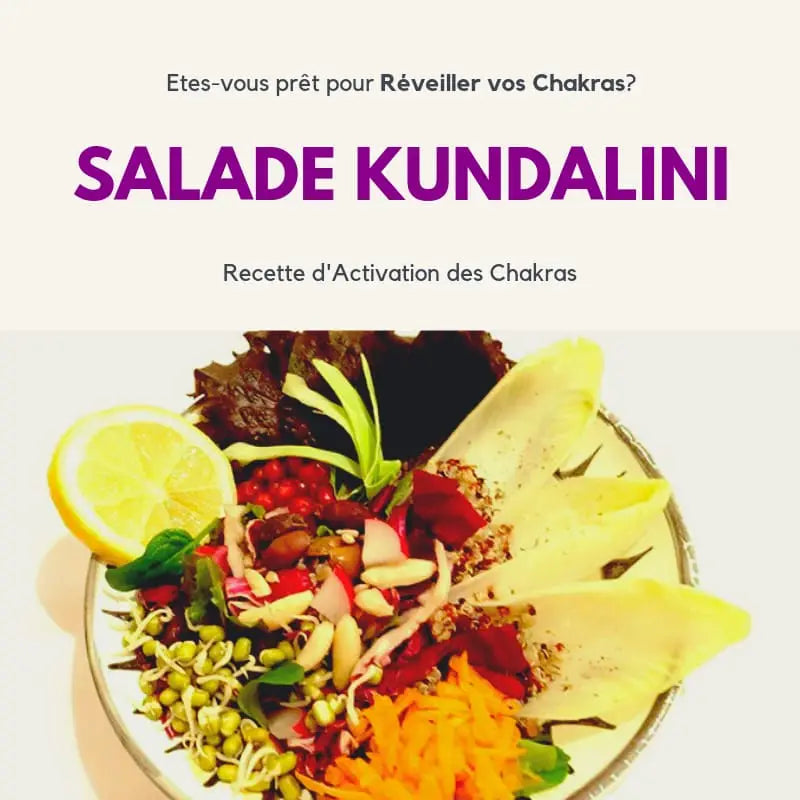 Recette d'Activation des Chakras - Salade Kundalini -